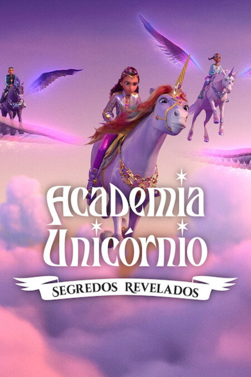 Academia Unicórnio: Segredos Revelados